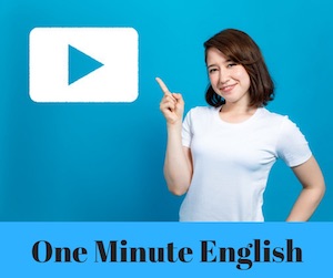 One
                  Minute English Videos