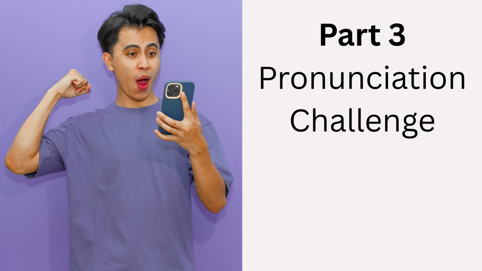 Pronunciation Challenge
